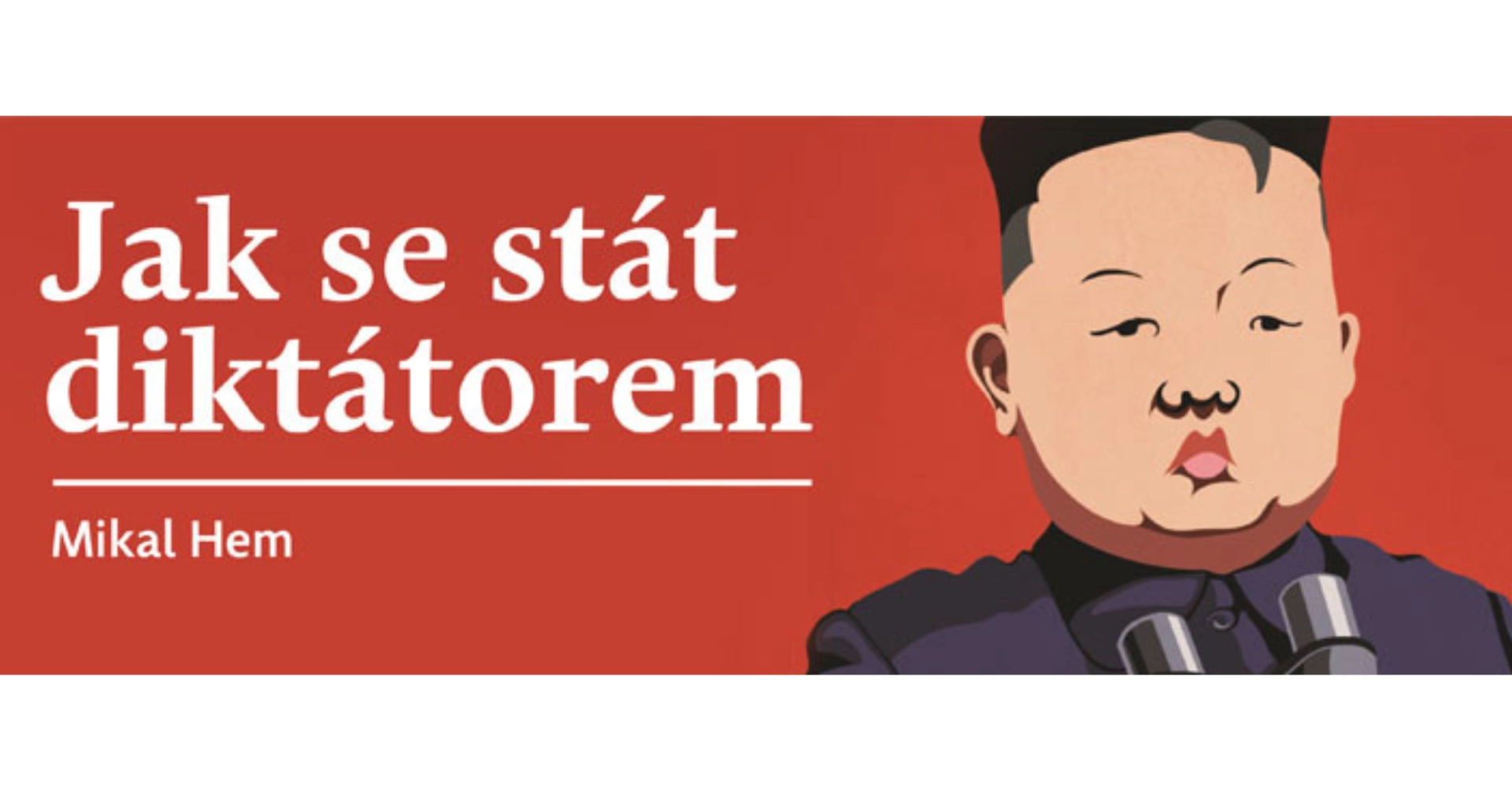 listovani-cz-jak-se-stat-diktatorem-mikal-hem